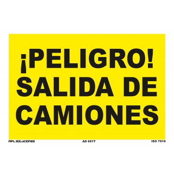 Señal: ¡Peligro! Salida de camiones