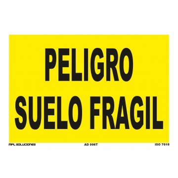 Señal: Peligro suelo frágil