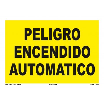 Señal: Peligro encendido automático