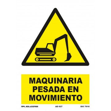 Señal: Maquinaria pesada en movimiento