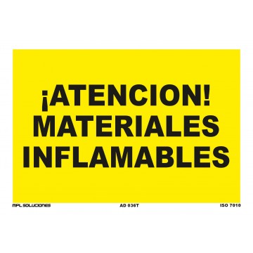 Señal: ¡Atención! Materiales inflamables