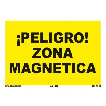 Señal: ¡Peligro! Zona magnética