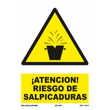 Señal: ¡Atención! Riesgo de salpicaduras