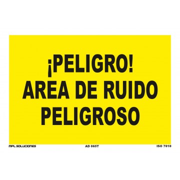 Señal: ¡Peligro! Área de ruido peligroso