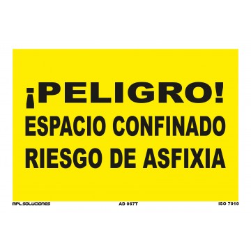 Señal: ¡Peligro! Espacio confinado, riesgo de asfixia
