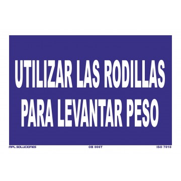 Señal: Doblar las rodillas para levantar peso