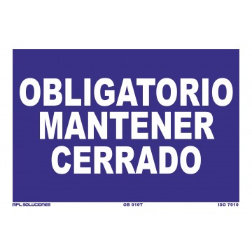 Señal: Obligatorio mantener cerrado
