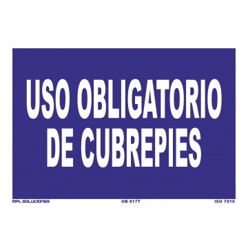 Señal: Uso obligatorio de cubrepiés