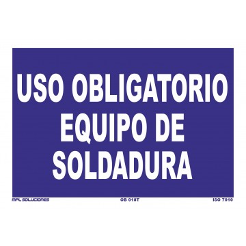 Señal: Uso obligatorio de equipo de soldadura