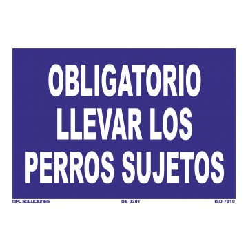 Señal: Obligatorio llevar a los perros sujetos