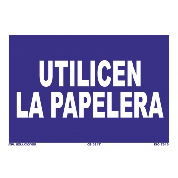 Señal: Utilicen la papelera