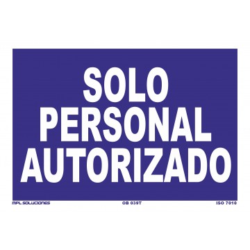 Señal: Solo personal autorizado