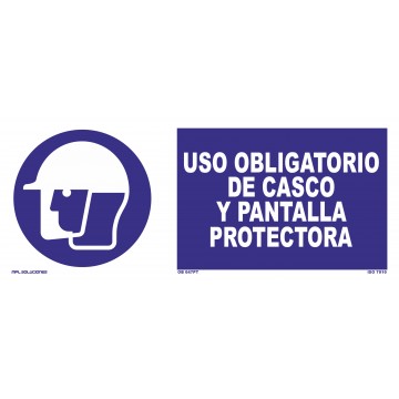 Señal: Uso obligatorio de casco y pantalla protectora