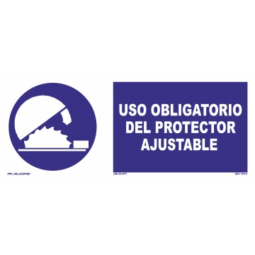 Señal: Uso obligatorio del protector ajustable
