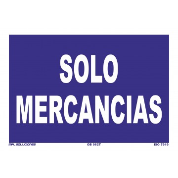Señal: Solo mercancías
