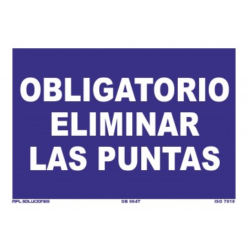 Señal: Obligatorio eliminar las puntas