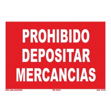 Señal: Prohibido depositar mercancías