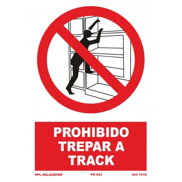Señal: Prohibido trepar a track