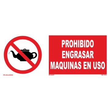 Señal: Prohibido engrasar máquinas en uso