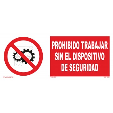 Señal: Prohibido trabajar sin el dispositivo de seguridad