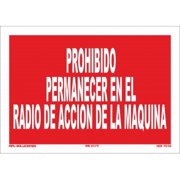 Señal: Prohibido permanecer en el radio de acción