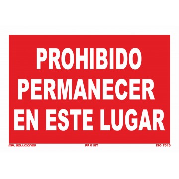 Señal: Prohibido permanecer en este lugar
