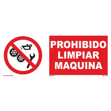 Señal: Prohibido limpiar maquina
