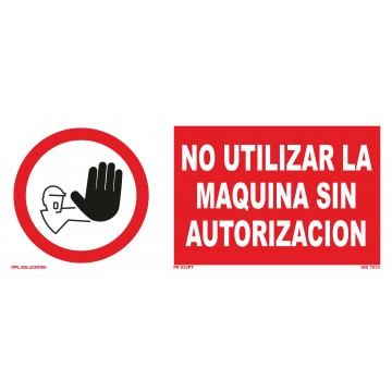 Señal: No utilizar la máquina sin autorización