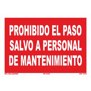 Señal: Prohibido el paso salvo a personal de mantenimiento