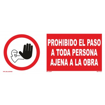 Señal: Prohibido el paso a toda persona ajena a la obra