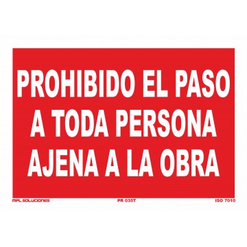 Señal: Prohibido el paso a toda persona ajena a la obra