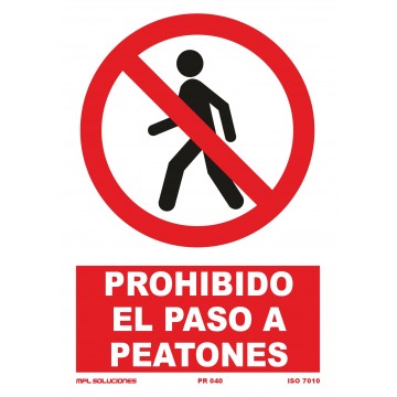 Señal: Prohibido el paso a peatones