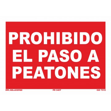 Señal: Prohibido el paso a peatones