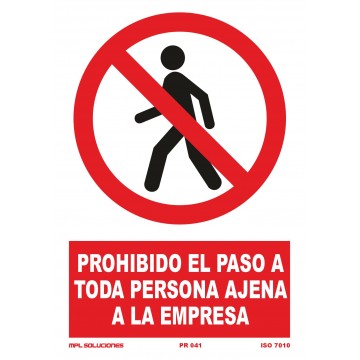 Señal: Prohibido el paso a toda persona ajena a la empresa