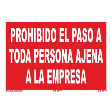Señal: Prohibido el paso a toda persona ajena a la empresa