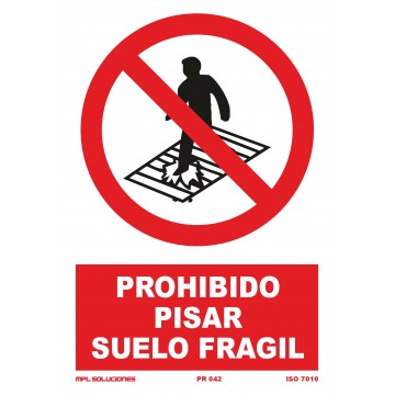 Señal: Prohibido pisar suelo frágil