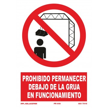 Señal: Prohibido permanecer debajo de la grúa en funcionamiento