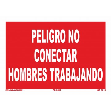 Señal: Peligro no conectar hombres trabajando