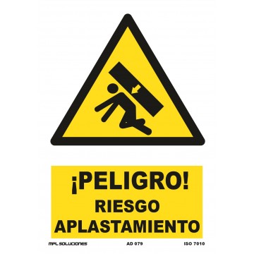 Señal: ¡Peligro! Riesgo aplastamiento