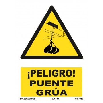 Señal: ¡Peligro! Puente grúa