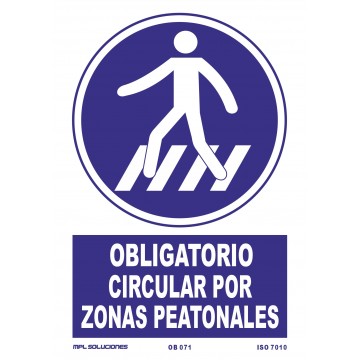Señal: Obligatorio circular por zonas peatonales