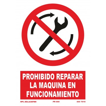 Señal: Prohibido reparar la máquina en funcionamiento