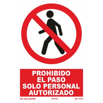 Señal: Prohibido el paso solo personal autorizado
