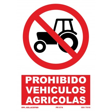 Señal: Prohibido vehículos agrícolas