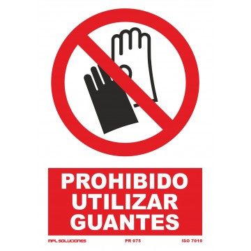 Señal: Prohibido utilizar guantes