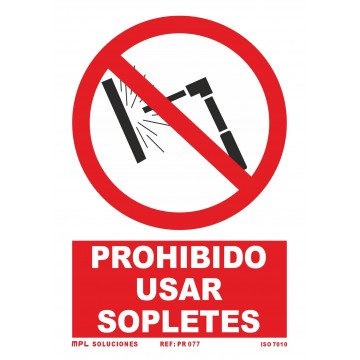Señal: Prohibido usar sopletes