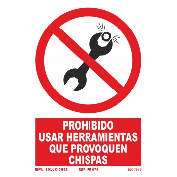 Señal: Prohibido usar herramientas que provoquen chispas