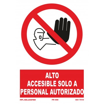 Señal: Alto accesible solo a personal autorizado