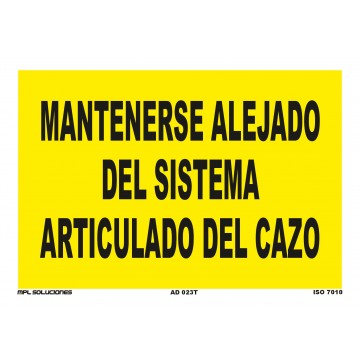 Señal: Mantenerse alejado del sistema articulado