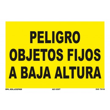 Señal: Peligro objetos fijos a baja altura